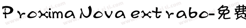 Proxima Nova extrabo字体转换